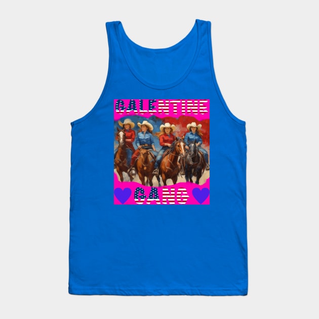 Galentine gang rodeo girls Tank Top by sailorsam1805